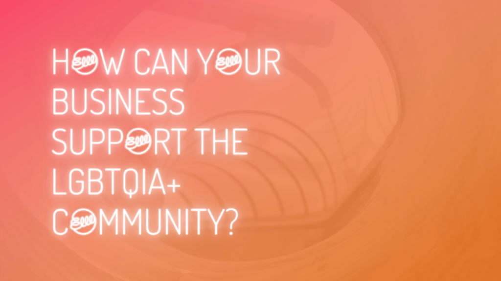 How can your business support the LGBTQIA+ community? title card
